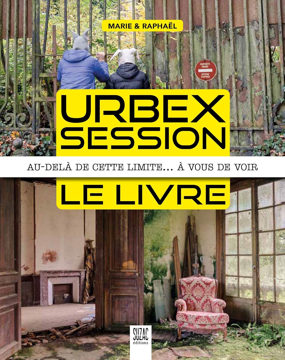 Sessions Urbex — Voyages dans les lieux oubliés — Léo Vandermeer